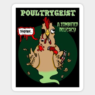 Poultrygeist, a Zombified Delicacy Sticker